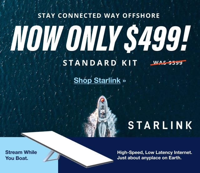 Starlink Standard Kit Was $599, Now Only $499! Stay Connected Way Off Shore - Shop Starlink