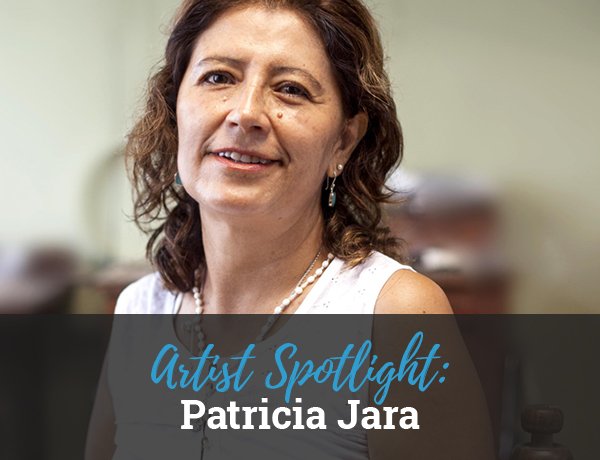 Artist Spotlight: Patricia Jara