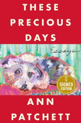 BOOK | These Precious Days (Signed Book) by Ann Patchett