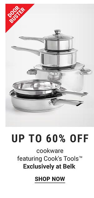 Doorbuster - Up to 60% off cookware featuring Cook's Tools™ - Exclusively at Belk. Shop Now.