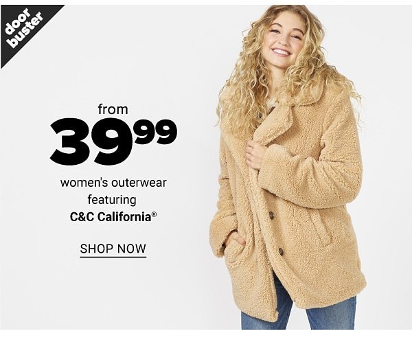 from 39.99 and up women's outerwear featuring C&C California - Shop Now