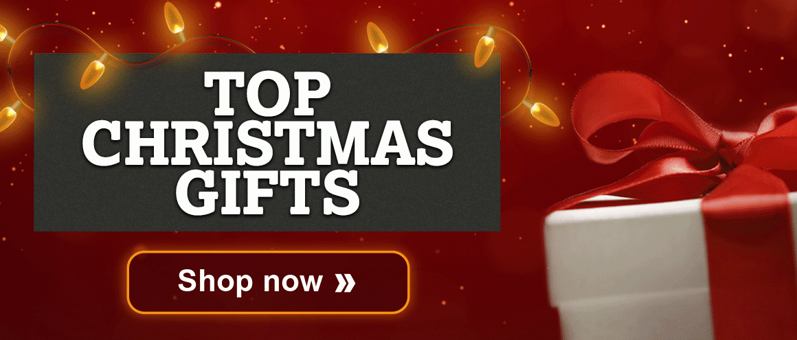 TOP CHRISTMAS GIFTS