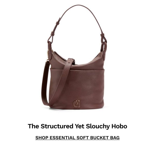 The Structured Yet Slouchy Hobo | SHOP ESSENTIAL SOFT BUCKET BAG