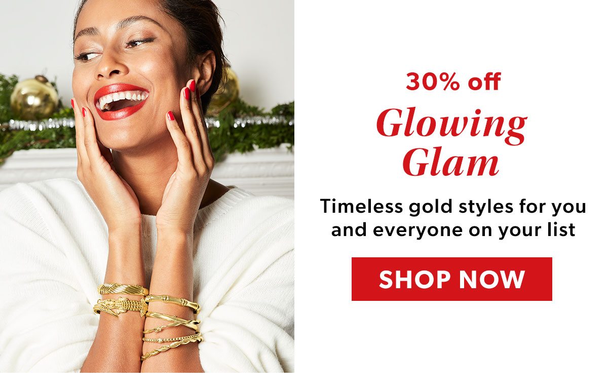 30% Off Glowing Gold. Shop Now