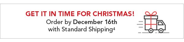 GET IT IN TIME FOR CHRISTMAS! Order by Dec. 16th with Standard Shipping