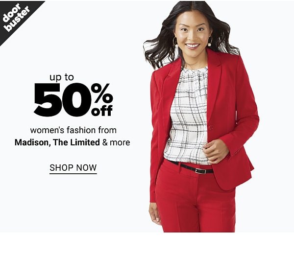 up to 50% off women's fashion from Madison, The Limited & more - Shop Now