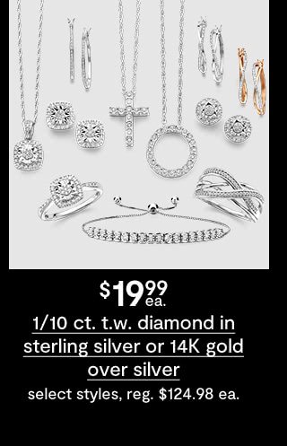 $19.99 each 1/10 ct. t.w. diamond in sterling silver or 14K gold over silver, select styles, regular $124.98 each