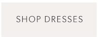 Shop Dresses