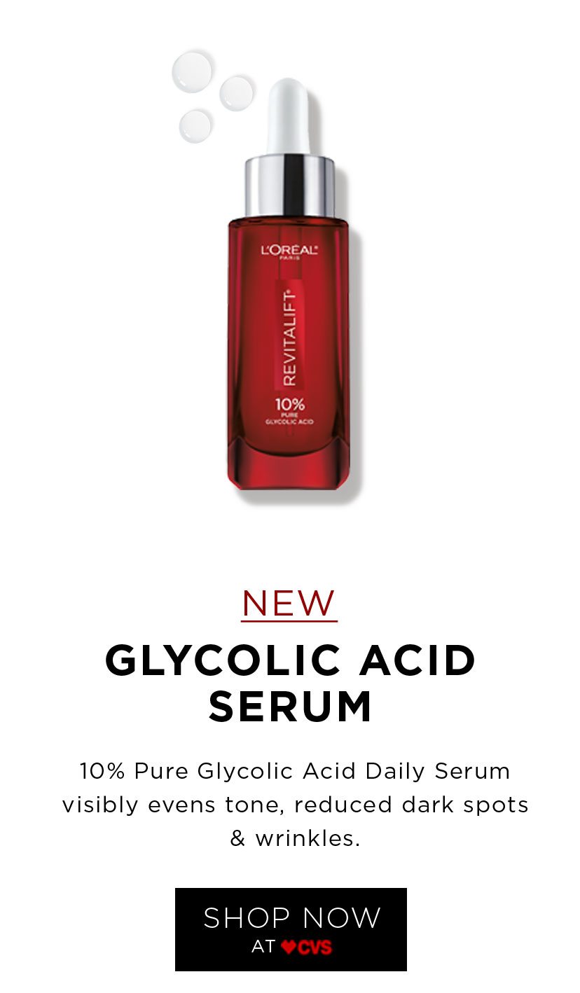 NEW - GLYCOLIC ACID SERUM - 10 Percent Pure Glycolic Acid Daily Serum visibly evens tone, reduces dark spots and wrinkles. - SHOP NOW AT CVS