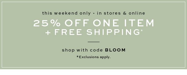 25% OFF ONE ITEM