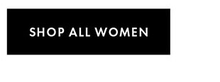 SHOP ALL WOMEN