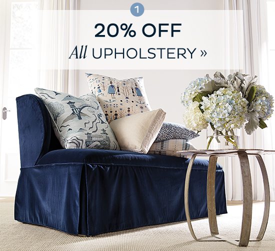 20% Off Upholstery*