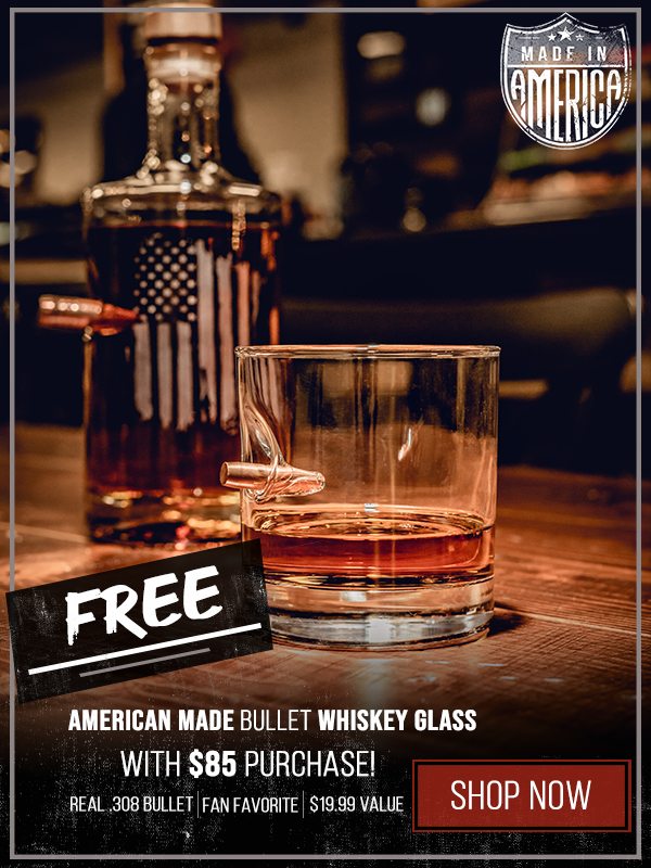 FREE American Made Bullet Whiskey Glass with $85 Purchase