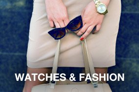 Watches & Fashion