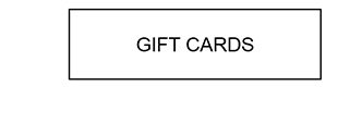 GIFT CARDS'