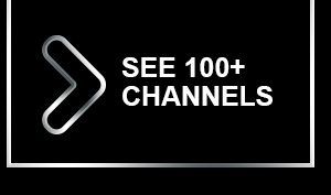 > See 100+ Channels