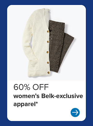 60% off women's Belk exclusive apparel.