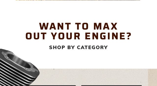 Want to max out your engine?