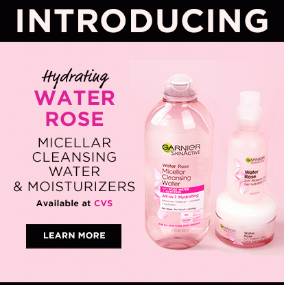 INTRODUCING - Hydrating WATER ROSE - MICELLAR CLEANSING WATER & MOISTURIZERS - Available at CVS - LEARN MORE