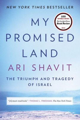 BOOK | My Promised Land: The Triumph and Tragedy of Israel by Ari Shavit