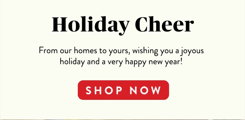 Holiday Cheer SHOP NOW