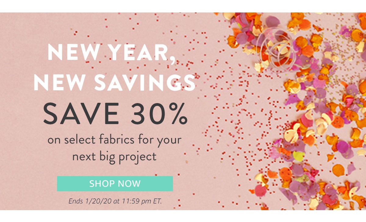 NEW YEAR, NEW SAVINGS | SHOP NOW | Ends 1/20/20 at 11:59 pm ET.