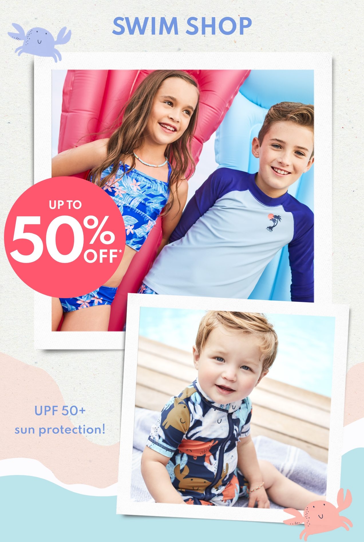SWIM SHOP | UP TO 50% OFF* | UPF 50+ sun protection! 