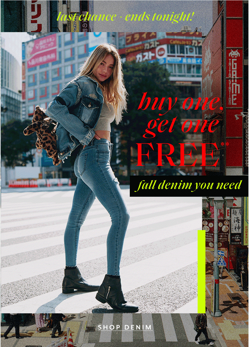 Last Chance - Ends Tonight! - Buy One Get One Free - Shop Denim