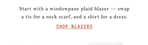 Shop blazers.