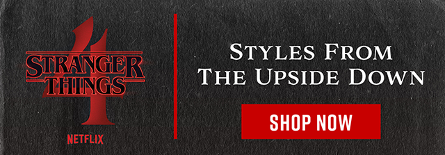 Stranger Things | Styles from the Upside Down | Shop Now