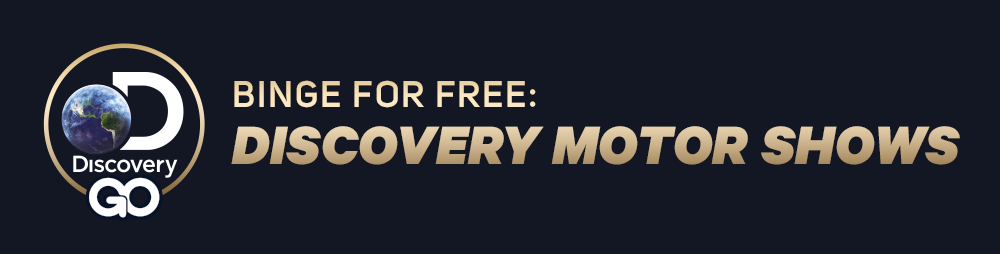 Discovery GO - BINGE FOR FREE: DISCOVERY MOTOR SHOWS