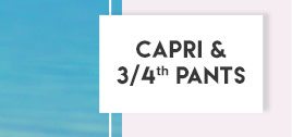 Capri & 3/4th Pants