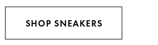 SHOP SNEAKERS