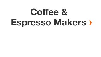 Coffee & Espresso Makers
