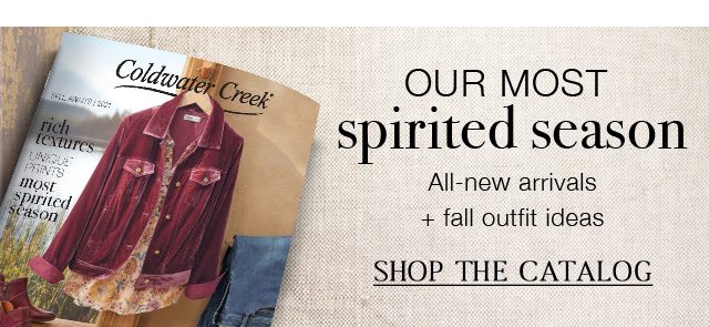 OUR MOST SPIRITED SEASON - All-new arrivals + fall outfit ideas | SHOP THE CATALOG