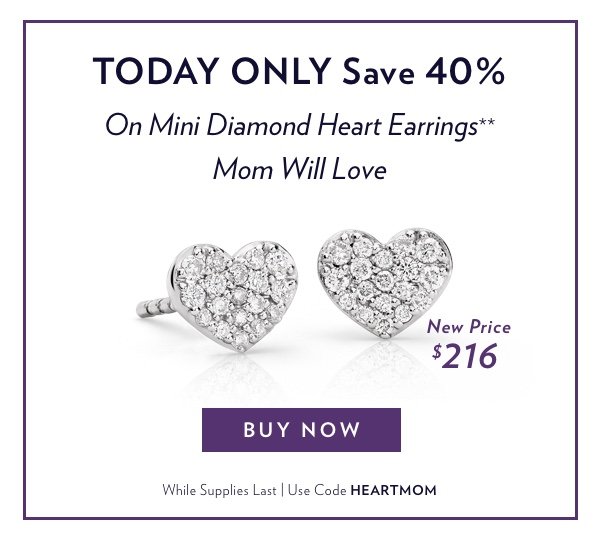 Today Only Save 40% On Mini Diamond Heart Earrings** Mom Will Love With Code HEARTMOM. Buy Now