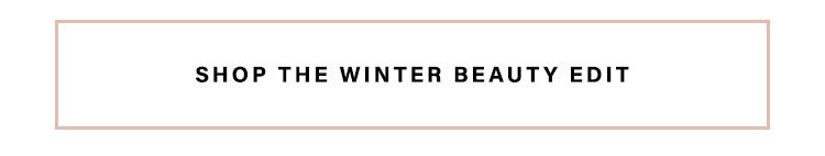 Winter Beauty: It’s time to revamp your routine for the cold months ahead with our ultimate skin-saving, hair-hydrating, glowy makeup must-haves & more - Shop the Winter Beauty Edit