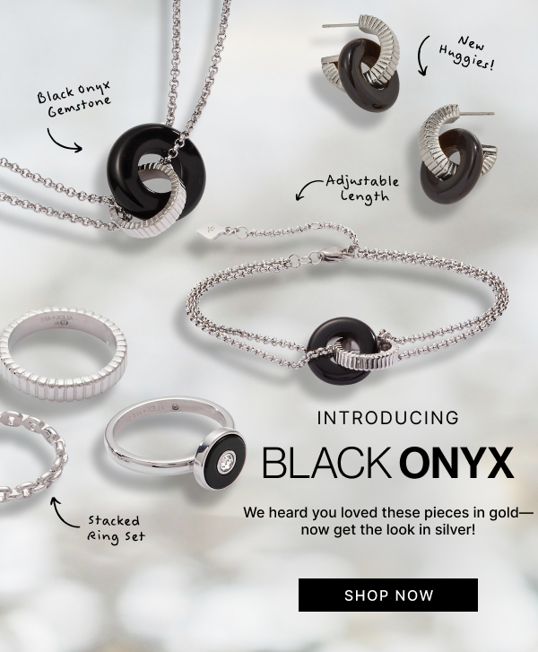 Introducing Black Onyx | SHOP NOW