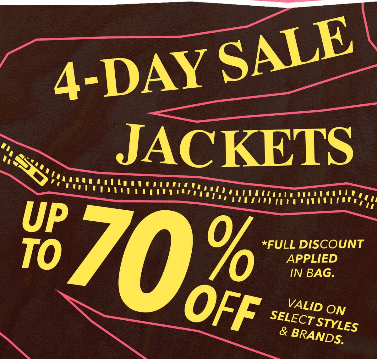4 DAY SALE - UP TO 70% OFF JACKETS - HUGE SAVINGS ON HUNDREDS OF ITEMS