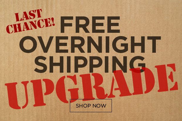 Free Overnight Shipping Upgrade