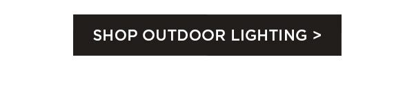 Shop Outdoor Lighting >