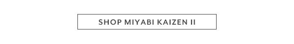 Shop the Miyabi Kaizen II