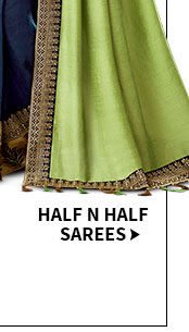 Top EOSS Trends: Half-n-Half Sarees. Shop!