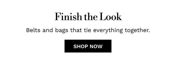 Finish the Look | SHOP NOW