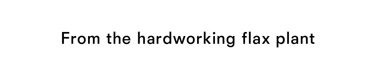 From the hardworking flax pant