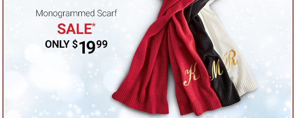 Monogrammed Scarf Sale Only $19.99*