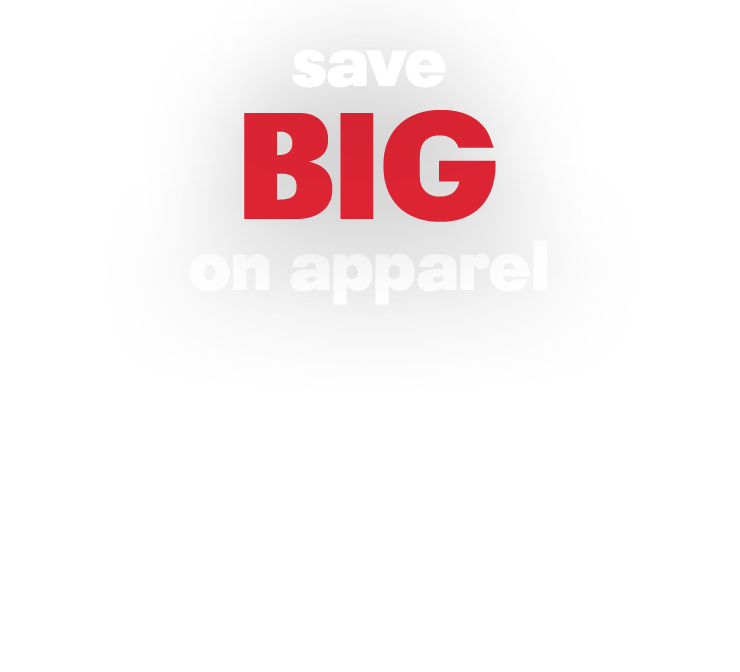 save BIG on apparel
