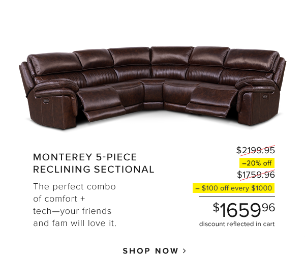 Monterey 5-Piece reclining sectional. The perfect combo of comfort + tech - your friends and fam will love it. Shop Now.