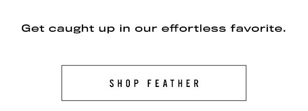 SHOP FEATHER