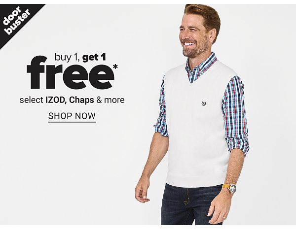 Buy 1, Get 1 Free select IZOD, Chaps & more - Shop Now